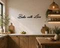 Bake with Love Metal Wall Art – Script Kitchen Decor